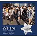We are: Tokyo 2015-2018